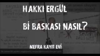 Hakkı Ergül - Bi Başkası , Nasıl ?