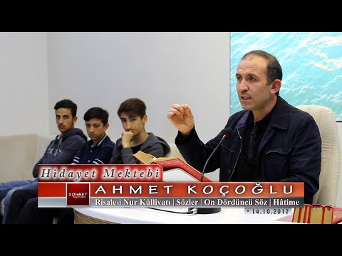 Ahmet Koçoğlu - Risale-i Nur Külliyatı - Sözler - On Dördüncü Söz - Hâtime