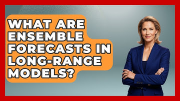What Are Ensemble Forecasts In Long-range Models? - Weather Watchdog