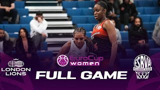 London Lions v Villeneuve d'Ascq LM | Full Basketball Game | EuroCup Women 2022