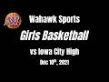 Waterloo West Girls Basketball vs Iowa City High (Dec 10th, 2021)