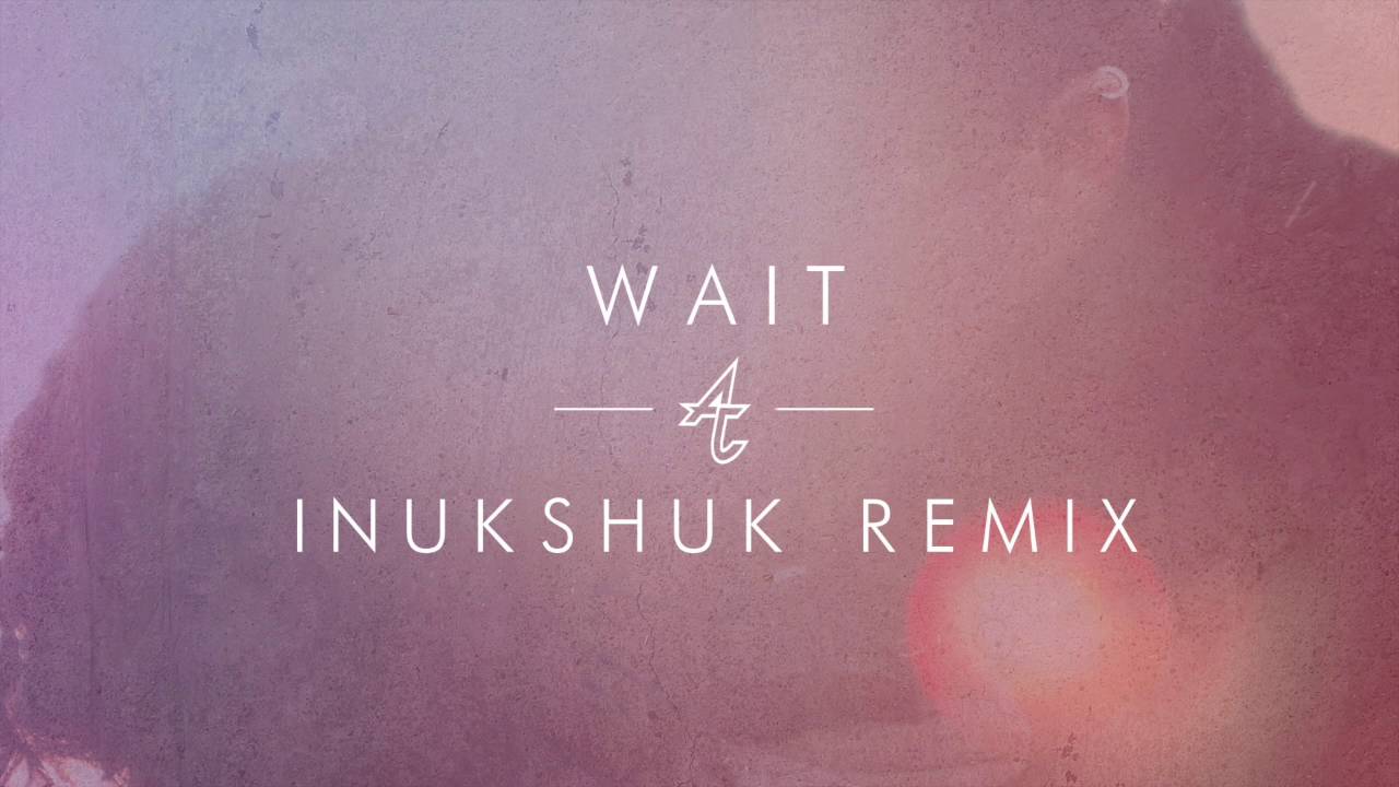 Adventure Club  - Wait (Outwild Remix)