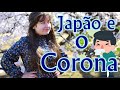 Japão e o Coronavírus - Situação Por Aqui e Como está Sendo para Mim