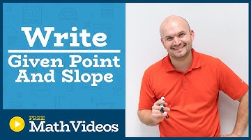 Master Writing the equation of a line through a point given the slope