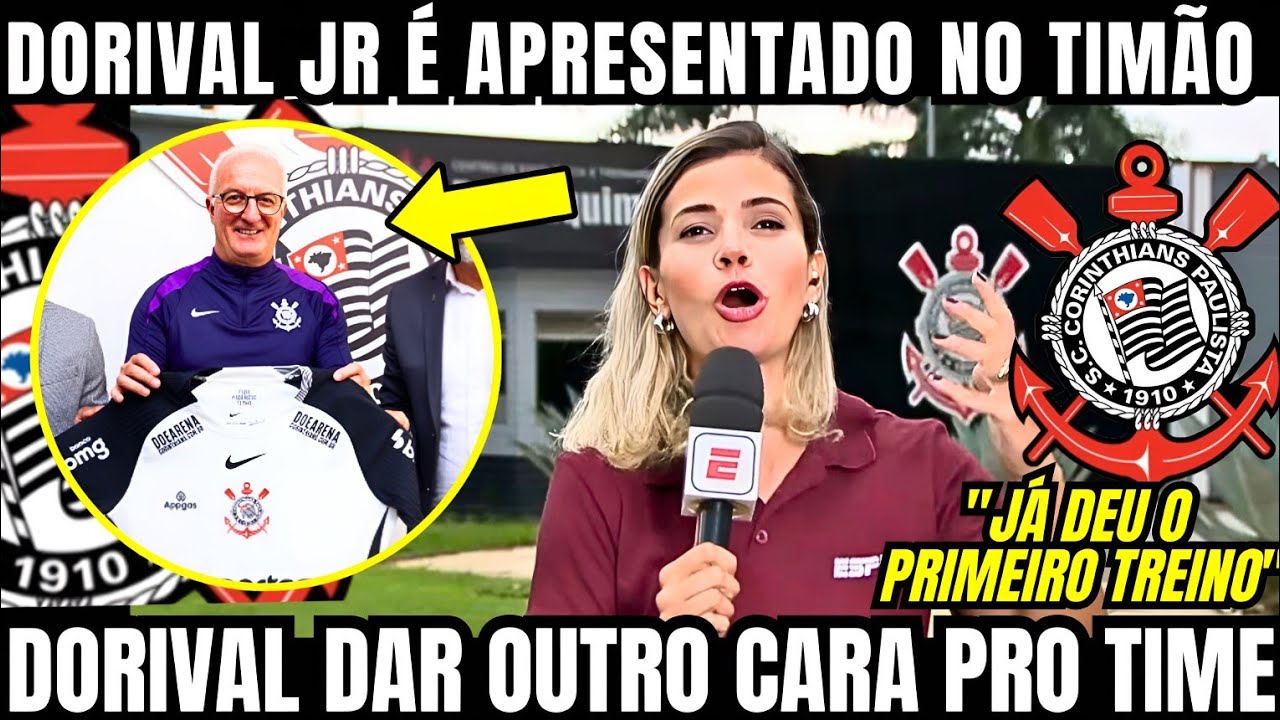 OFICIAL! DORIVAL JR É APRESENTADO COMO NOVO TÉCNICO DO CORINTHIANS ...