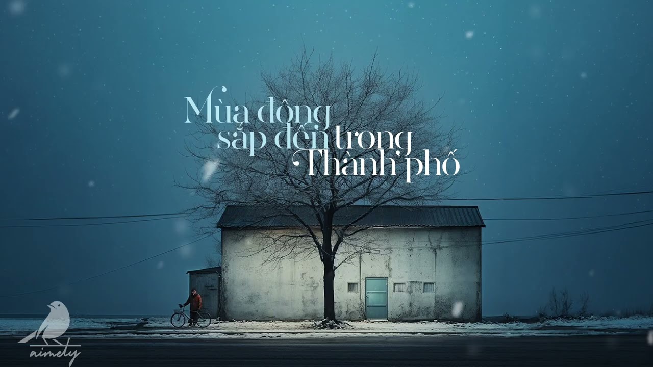 Nghe Đêm Là Muốn Khóc… | Mùa Đông Sắp Đến Trong Thành Phố ❄️ Ballad Buồn Cực Phê