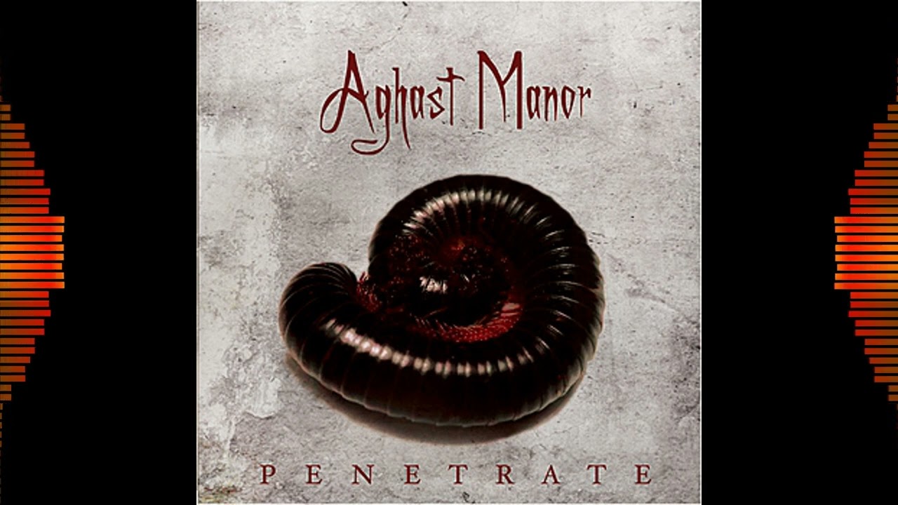Watch Aghast Manor - Penetrate (Full Album) on YouTube Watch Aghast Manor - Penetrate (Full Album) on YouTube