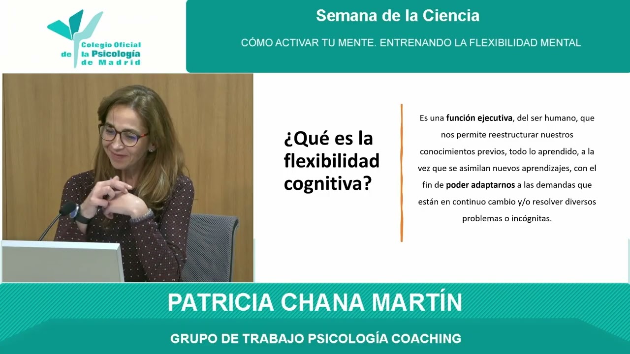 SEMANA DE LA CIENCIA 2025. 5. Conferencia: Cómo activar tu mente: Entrenando la flexibilidad mental.