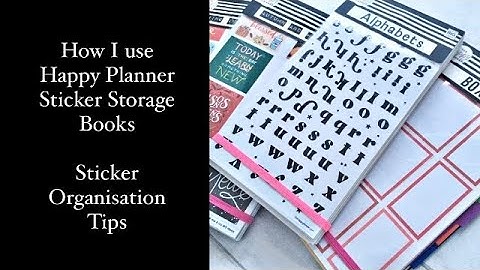 HOW I USE THE HAPPY PLANNER STICKER STORAGE BOOKS | Sticker organisation ideas