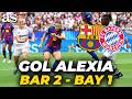 ¡ALEXIA lo HACE de NUEVO! | SU GOL del 2-1 ENLOQUECE el CAMP NOU | BARÇA vs BAYERN CHAMPIONS