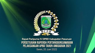 RAPAT PARIPURNA IV DPRD KAB. PASURUAN "PERSETUJUAN RAPERDA PERTANGGUNGJAWABAN PELAKSANAAN APBD 2021"