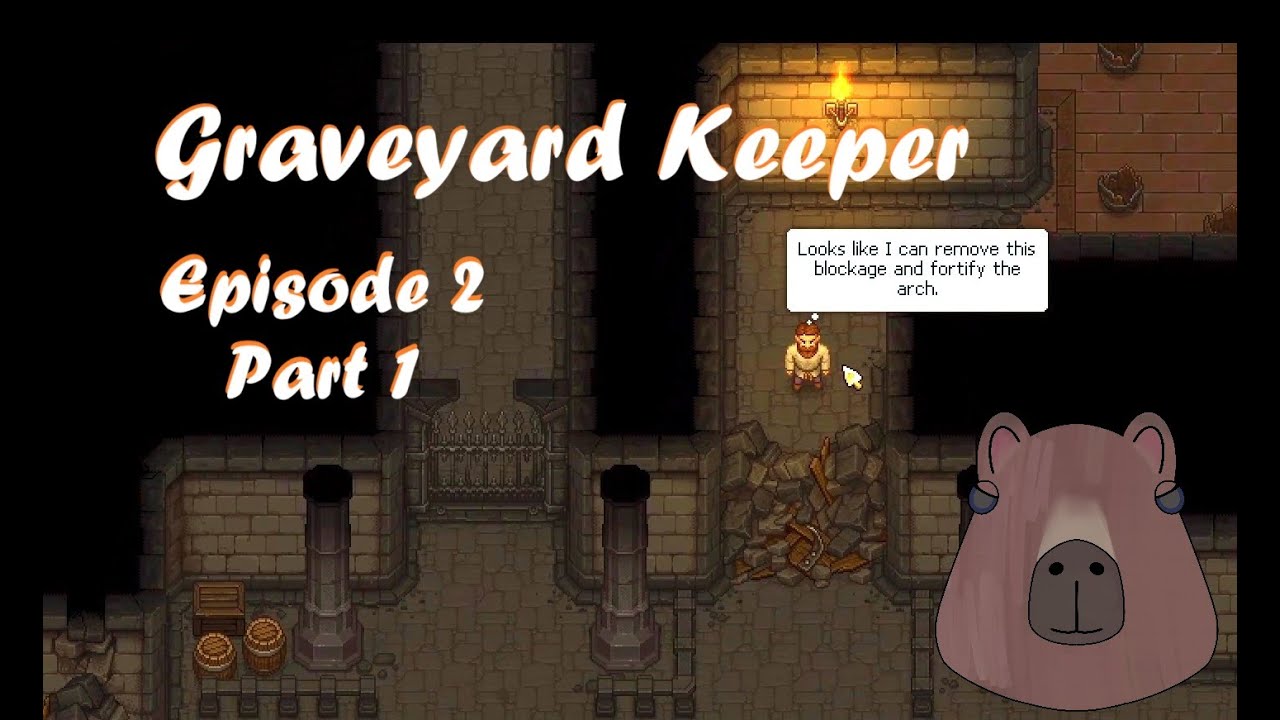 Graveyard Keeper Episode 2 Part 1 - YouTube