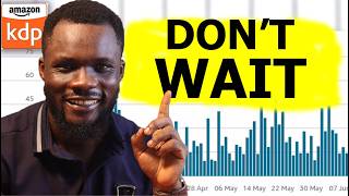 Start Now Amazon KDP Will Blow Up In 3 Months