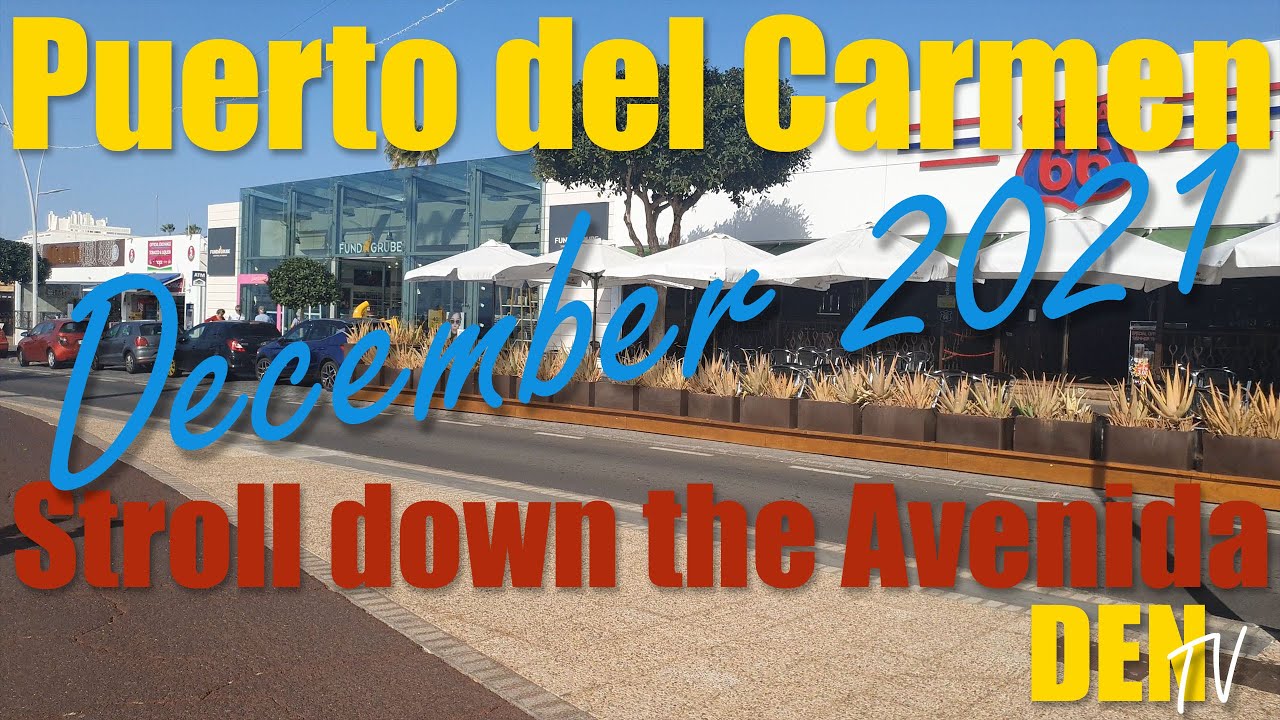Puerto del Carmen Stroll on a Quiet December Monday morning 2021 in 4K