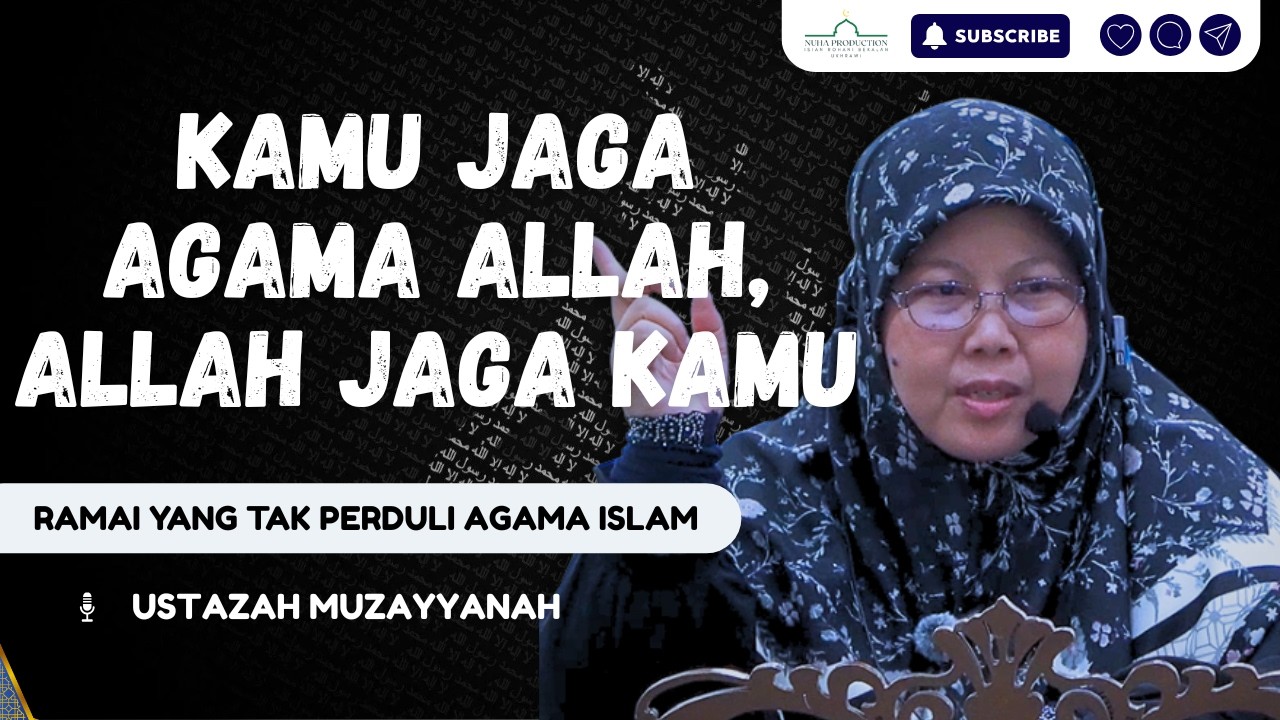 Ramai Yang Pandai Jaga Anak, Tetapi Tak Pandai Jaga Agama Allah | Ustazah Muzayyanah Abdullah