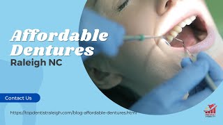 Affordable Dentures Raleigh North Carolina