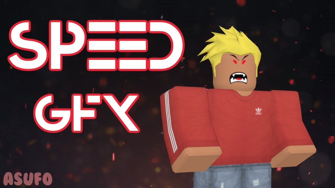  Roblox  Speed GFX  YouTube