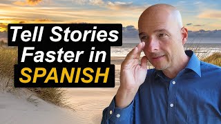This Can Speed Up Your Storytelling in Spanish