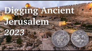 Jerusalem Ophel Excavation 2023 Preview