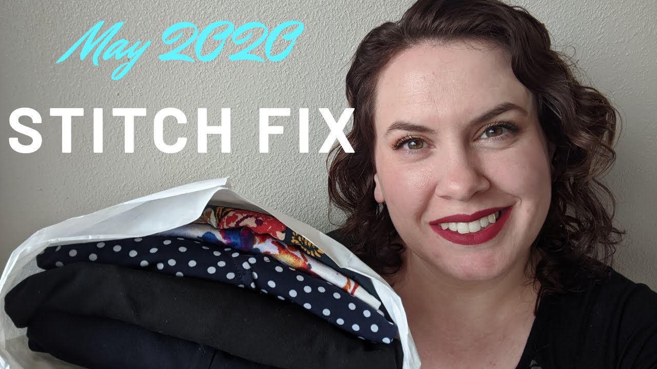 Stitch Fix May 2020 Unboxing + Try on