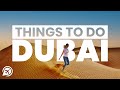 EXCITING THINGS TO DO IN DUBAI