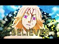 Believer - Tokyo Revengers [AMV/edit]