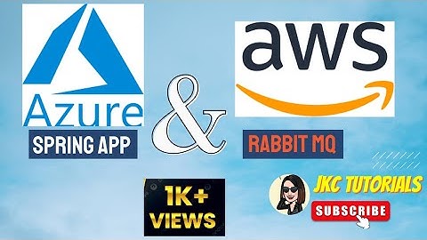 JKC Tutorials - AWS RabbitMQ Meets Azure: The Ultimate Integration Guide