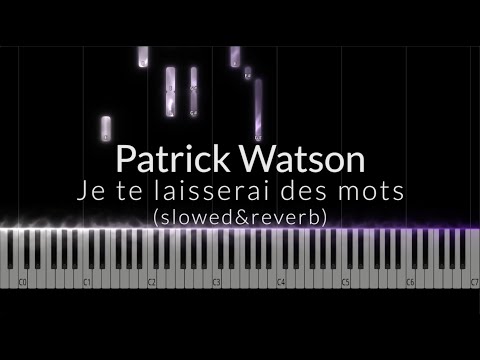 Je te laisserai des mots (slowed) - Patrick Watson