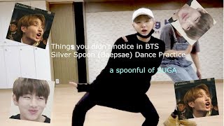 Things you didn't notice in BTS Baepsae Dance Practice | a spoonful of SUGA
