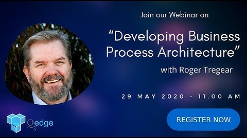Free Live webinar on Developing Business Process Architecture
