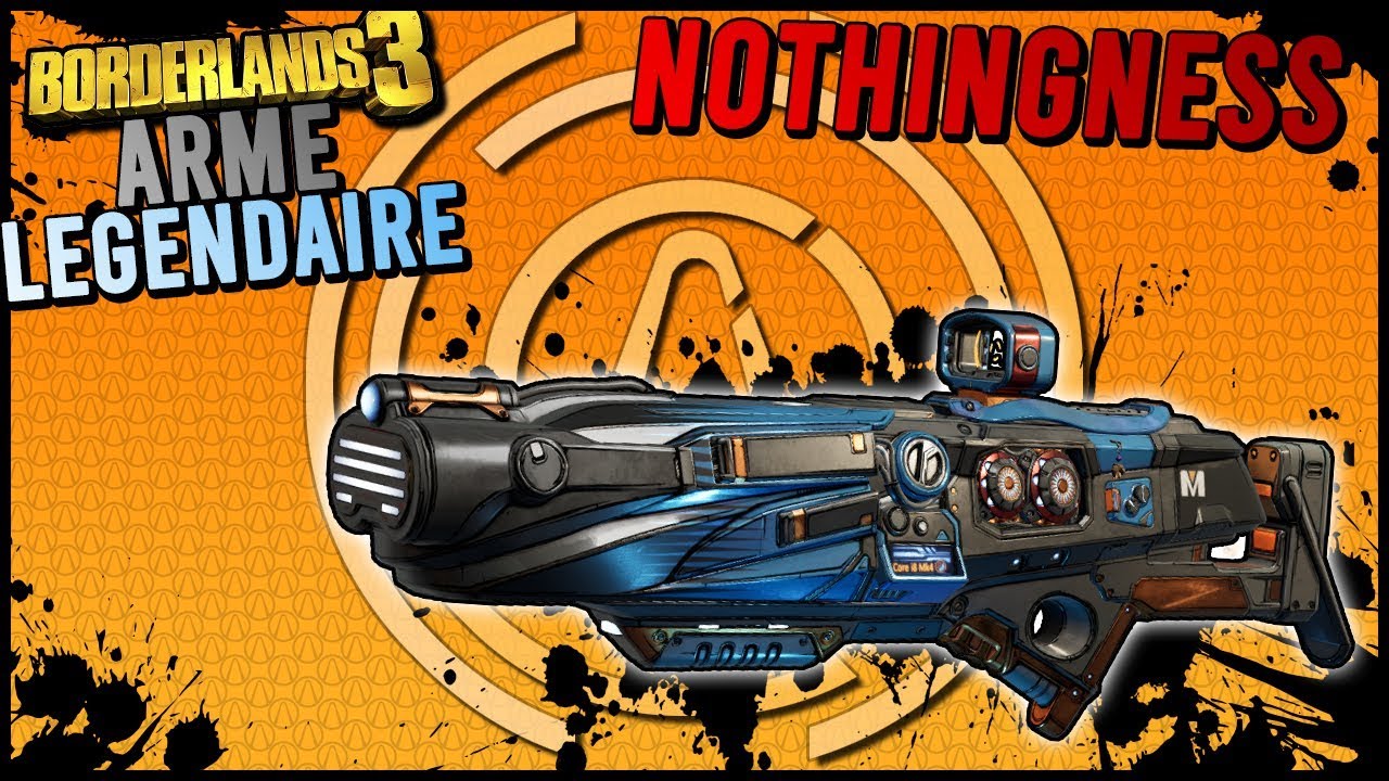 (Devenez une Légende) Borderlands 3 : Arme Légendaire Nothingness