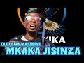 MKAKA JISINZA TAJILI NA MASIKINI MANYIKA STUDIO 2026 0695410513 