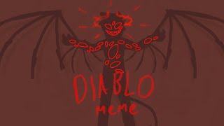 DIABLO || Original Meme