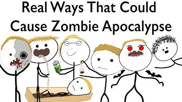 Real Ways That Could Cause A Zombie Apocalypse