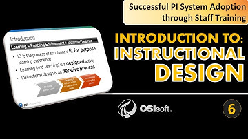 PI System Staff Training: Introduction to Instructional Design