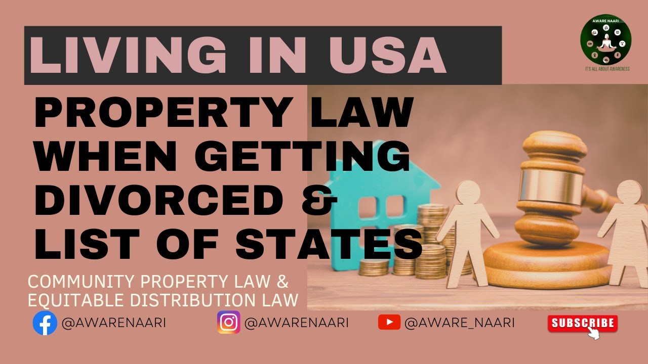 Property Division when getting divorced Community Law vs Equitable