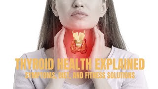 Thyroid Health Explained: Symptoms, Diet, and Fitness Solutions. #thyroid #thyroidfood