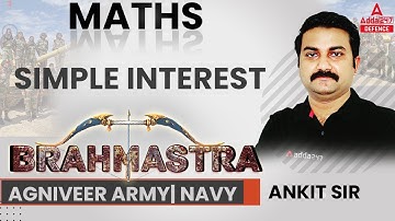 Agniveer Army/Navy(MR/SSR) Classes | Maths Classes | Simple Interest |  By Ankit Sir