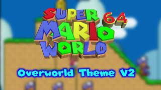 Sm64 World - Overworld Theme V2 (with Yoshi Bongos)