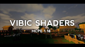 Vibic Shaders 2.0 | MCPE 1.18 🍃