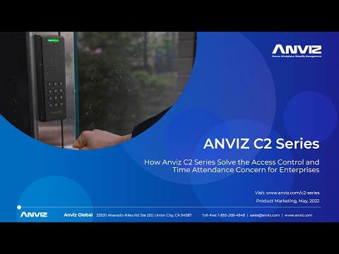How Anviz C2 Series Solve the Access Control and Time Attendance Concern for Enterprises