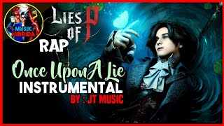 JT Music - Once Upon A Lie (INSTRUMENTAL) | Lies Of P Rap