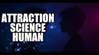 The Unbelievable Forces Behind Human Attraction: A Deep Dive