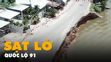 Flycam toàn cảnh quốc lộ 91 sạt lở xuống sông Hậu