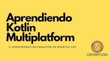 Aplicación multiplataforma con Kotlin 5| Consumiendo nuestras Apis! 👨‍🍳