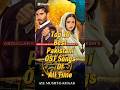 Top 10 Best Pakistani OST Songs Of All Time Iconic Drama Soundtracks Heart Touching Hits