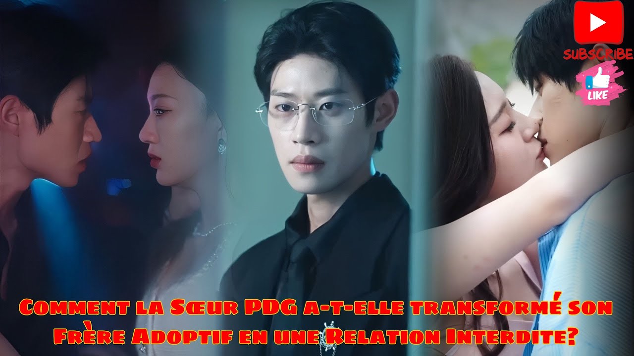Comment la Sœur PDG a-t-elle transformé son Frère Adoptif en une Relation Interdite 