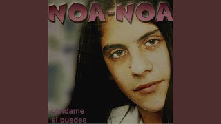 Video thumbnail of "Noa - Noa - Olvídame Si Puedes"