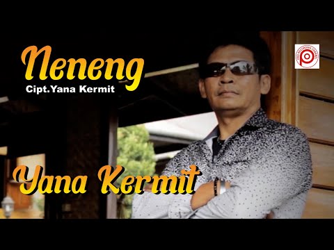YANA KERMIT\"  -  NENENG cipt.Yana Kermit (Official Video Lirik).