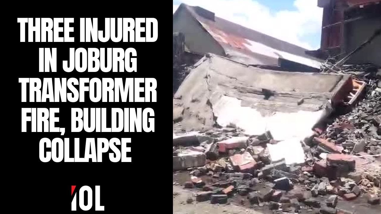 Три человека пострадали в результате пожара трансформатора и обрушения здания в Нью-Доорнфонтейне.